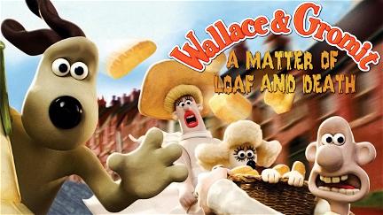 Wallace & Gromit - Auf Leben und Brot poster