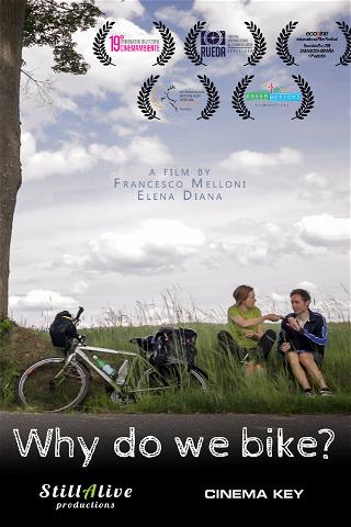 Why Do We Bike? poster