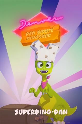 Denver, viimeinen dinosaurus - Dan sankarina - Suomenkielinen poster