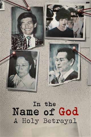 In the Name of God: A Holy Betrayal poster