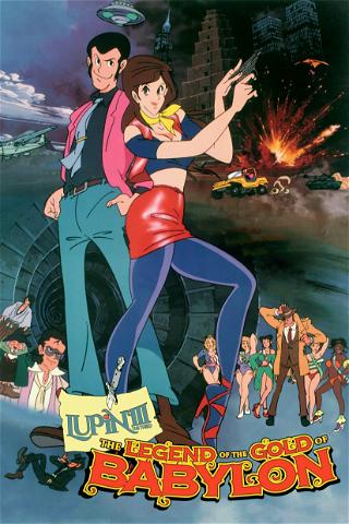 Lupin III The Legend of the Gold of Babylon poster
