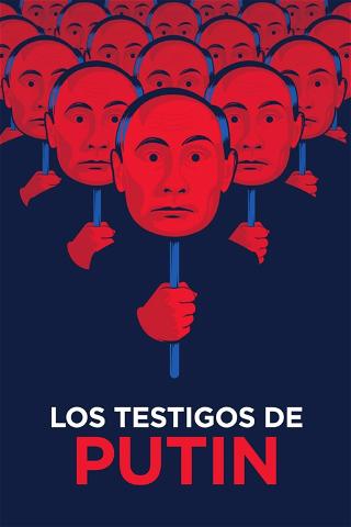 Los testigos de Putin poster