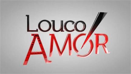 Louco Amor poster