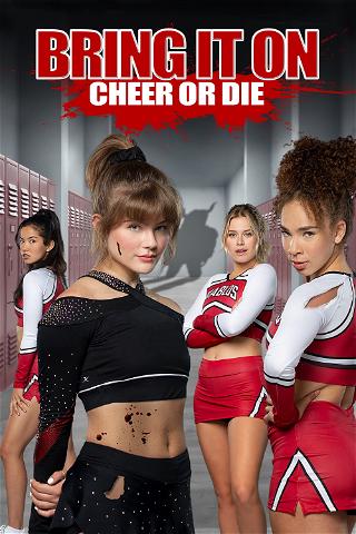 Bring It On : Cheer or Die poster