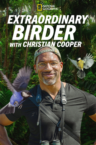 Extraordinary Birder with Christian Cooper poster
