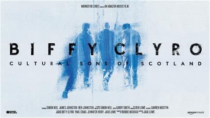 Biffy Clyro: Cultural Sons of Scotland poster