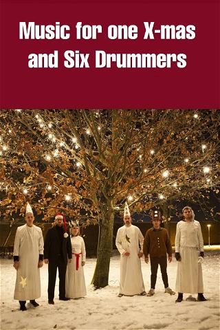 Music for One X-mas and Six Drummers poster