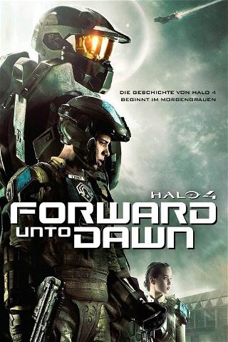 Halo 4 - Forward Unto Dawn poster