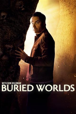 Buried Worlds with Don Wildman poster