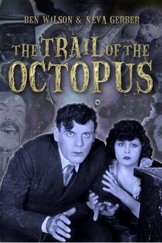 The Trail of the Octopus (Serial) Part 3 of 3: Episodes 11-15 poster