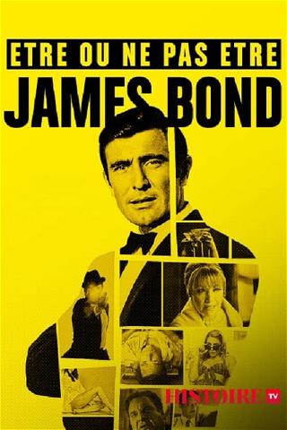 Être ou ne pas être James Bond poster