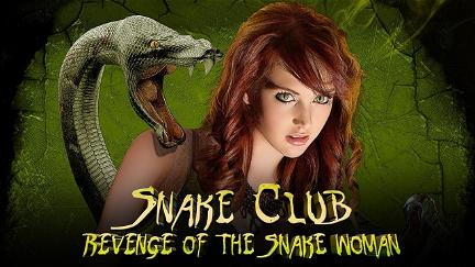 Snake Club: Revenge of the Snake Woman poster
