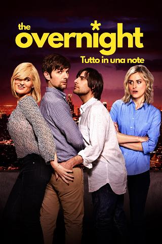 The Overnight - tutto in una notte poster