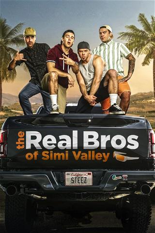 The Real Bros of Simi Valley poster