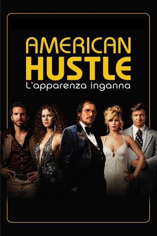 American Hustle - L'apparenza inganna poster