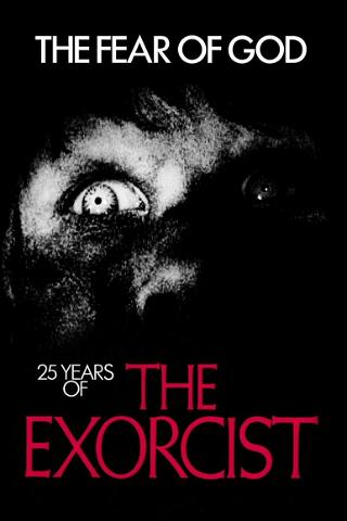 The Fear of God: 25 Years of The Exorcist poster