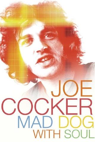 Joe Cocker - Mad Dog with Soul poster