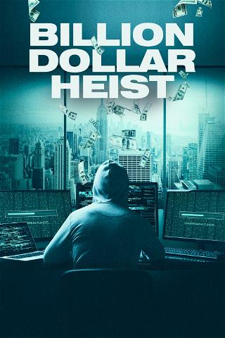 Billion Dollar Heist poster