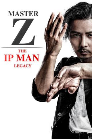 Master Z - The IP Man Legacy poster