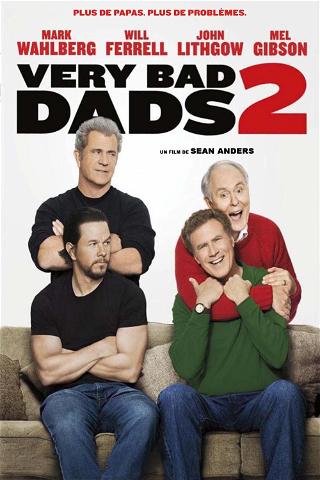 Very Bad Dads 2 poster