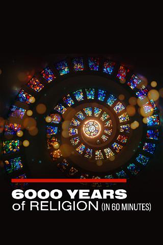 6000 Years of Religion (in 60 minutes) poster