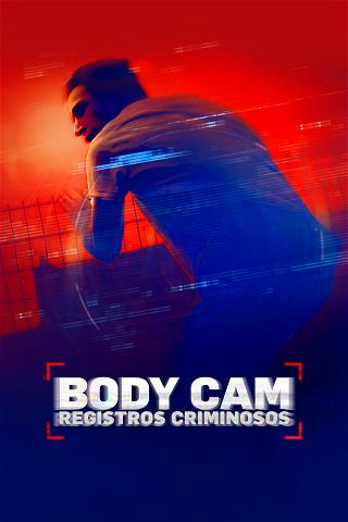 Bodycam: Registros Criminosos poster