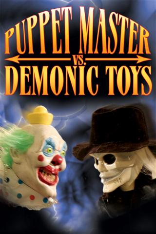 Puppet Master vs Demonic Toys poster