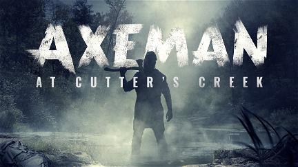 Axeman at Cutters Creek poster