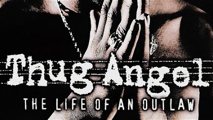 Tupac Shakur: Thug Angel poster