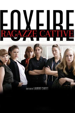 Foxfire - Ragazze cattive poster
