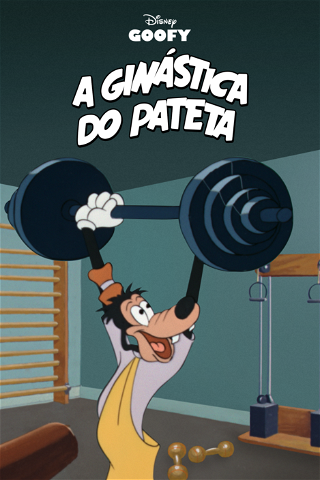 A Ginástica do Pateta poster