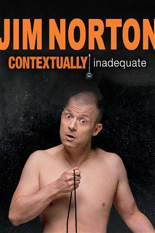 Jim Norton: Contextually Inadequate poster