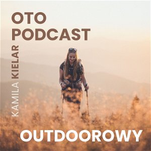 Oto Podcast Outdoorowy poster