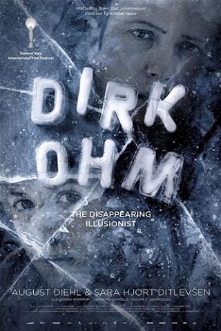 Dirk Ohm - illusjonisten som forsvant poster