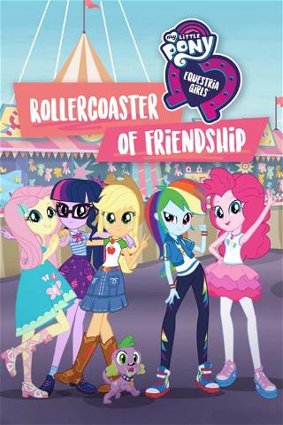My Little Pony Equestria Girls: Ystävyyden vuoristorata poster