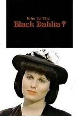 Who Is the Black Dahlia? poster