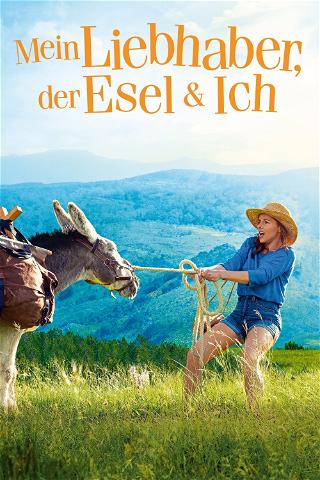 Mein Liebhaber, der Esel & Ich poster