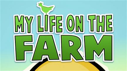 My Life On The Farm poster