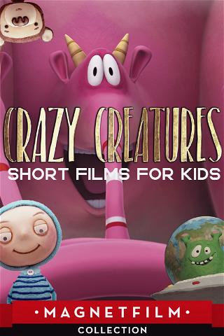 Crazy Creatures - Short Films for Kids poster