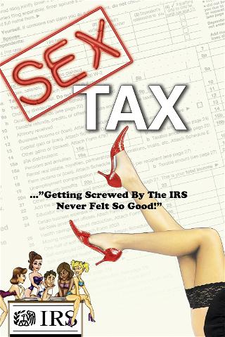Sex Tax: Based on a True Story poster