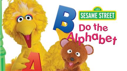 Sesame Street: Do the Alphabet poster