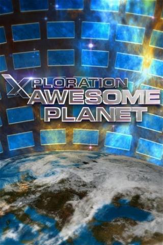 Exploration : incroyable planète ! poster