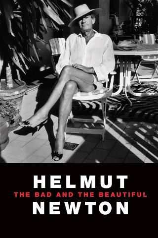 Helmut Newton - The Bad And The Beautiful poster