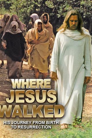 Where Jesus Walked poster