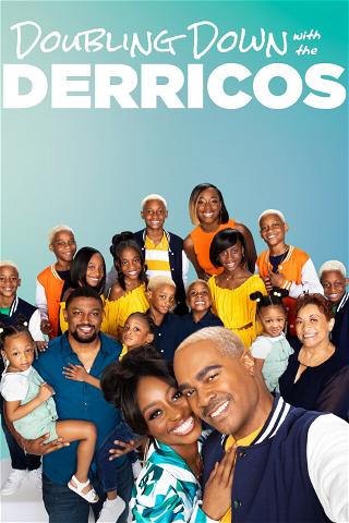 Doubling Down With The Derricos poster