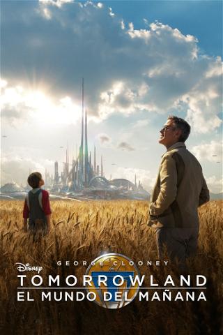 Tomorrowland: El mundo del mañana poster