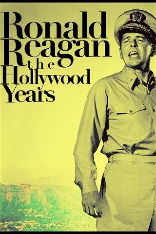 Ronald Reagan: The Hollywood Years poster