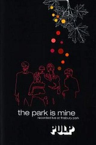 Pulp - The Park is Mine poster