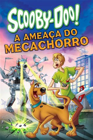 Scooby-Doo - A Ameaça do Meca-Chorro poster