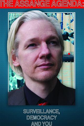 Assange Agenda: Surveillance, Democracy and You poster